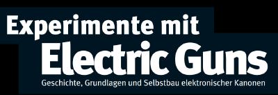 E-Book Experimente mit Electric Guns